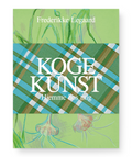 Kogekunst – hjemme hos mig