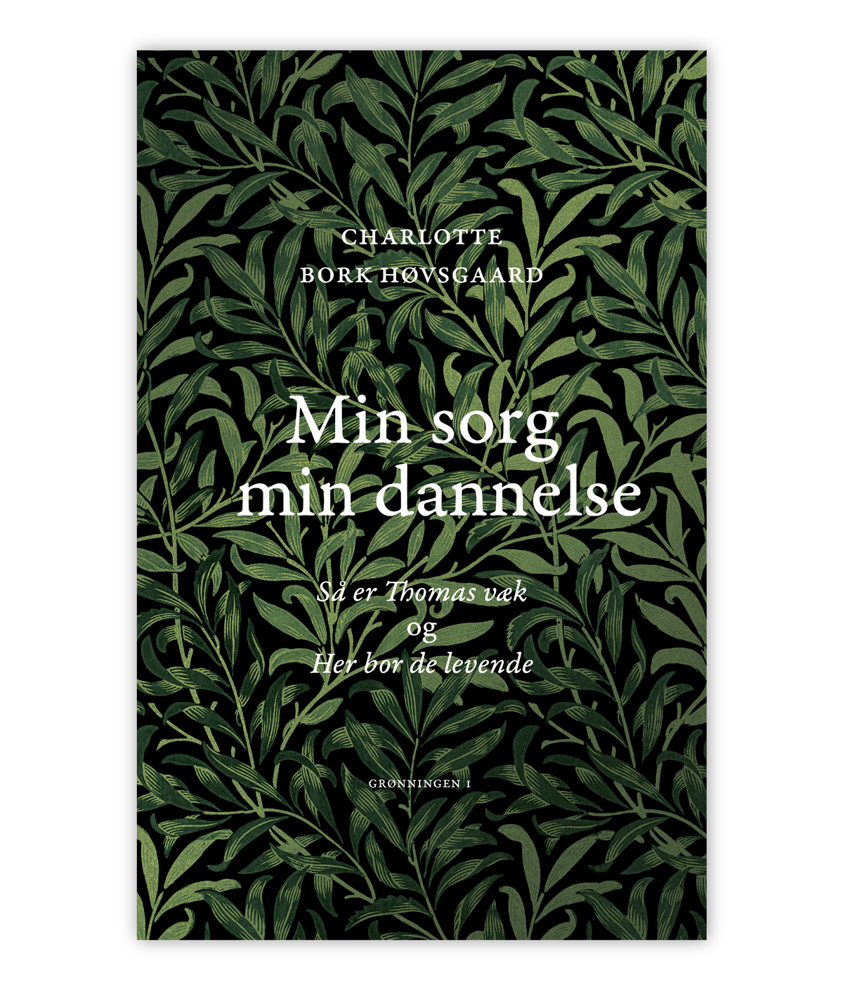 Min sorg min dannelse