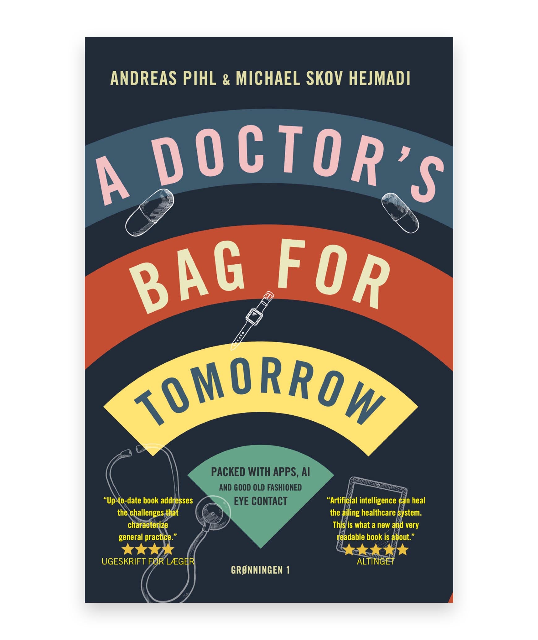 A doctor's bag for tomorrow – Michael Hejmadi, Andreas Pihl