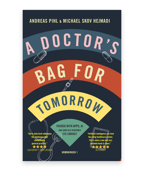 A doctor's bag for tomorrow – Michael Hejmadi, Andreas Pihl