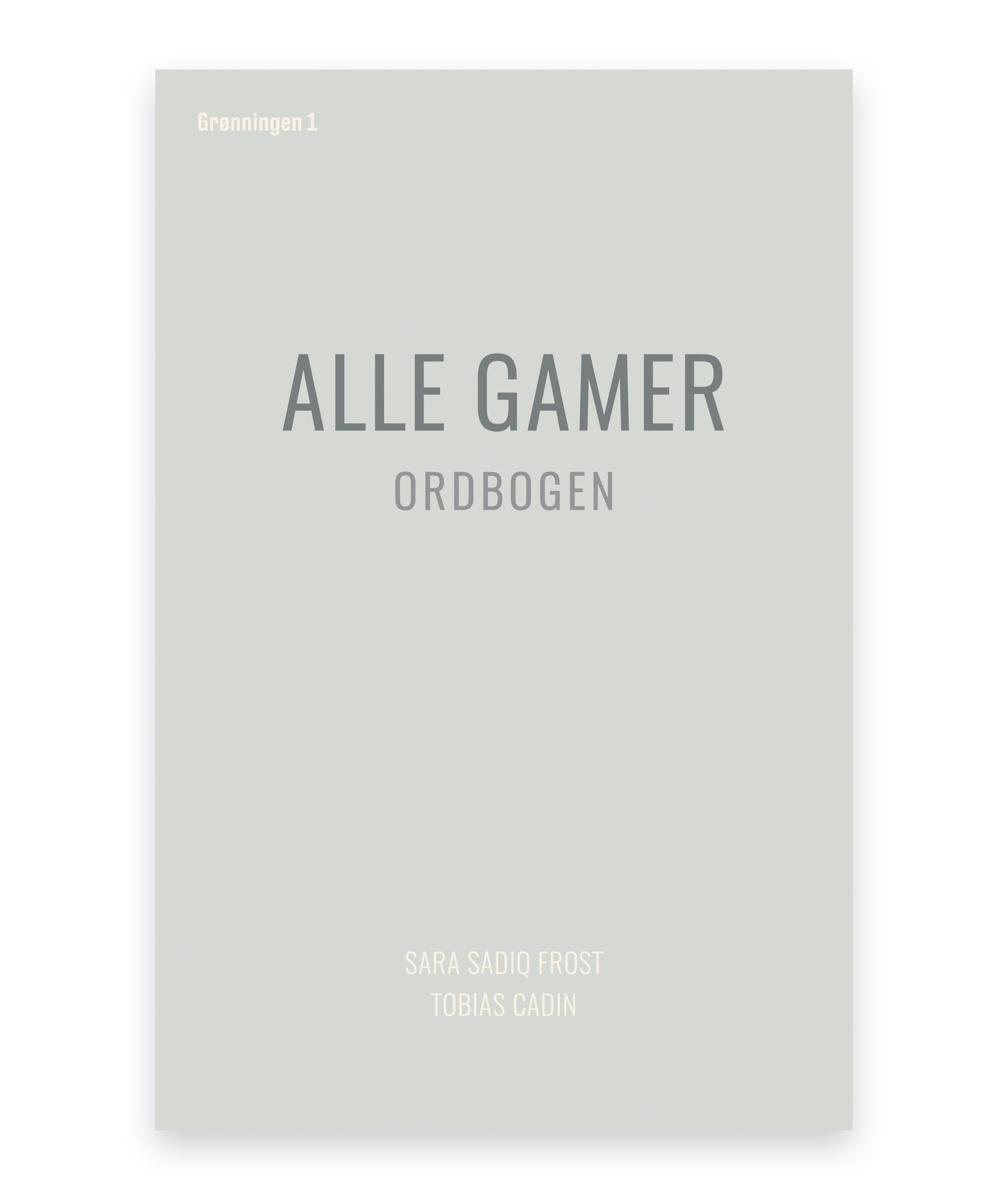 Alle gamer – Tobias Cadin, Sara Sadiq Frost