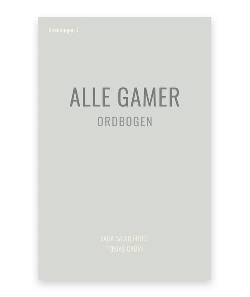 Alle gamer – Tobias Cadin, Sara Sadiq Frost