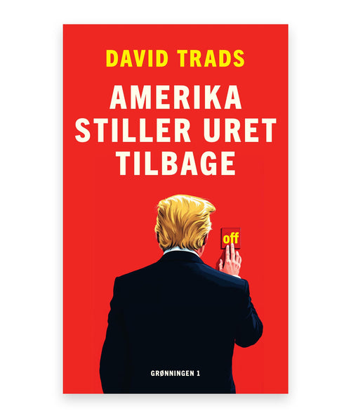 Amerika stiller uret tilbage – David Trads