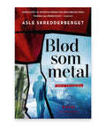 Blød som metal – Asle Skredderberget