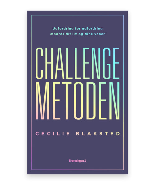 Challenge-metoden – Cecilie Blaksted
