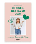 De siger, det tager 2 år – Danica Chloe