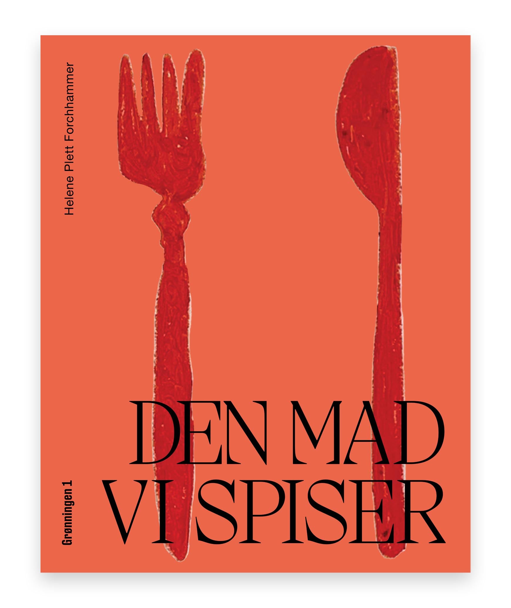 Den mad vi spiser – Helene Forchhammer