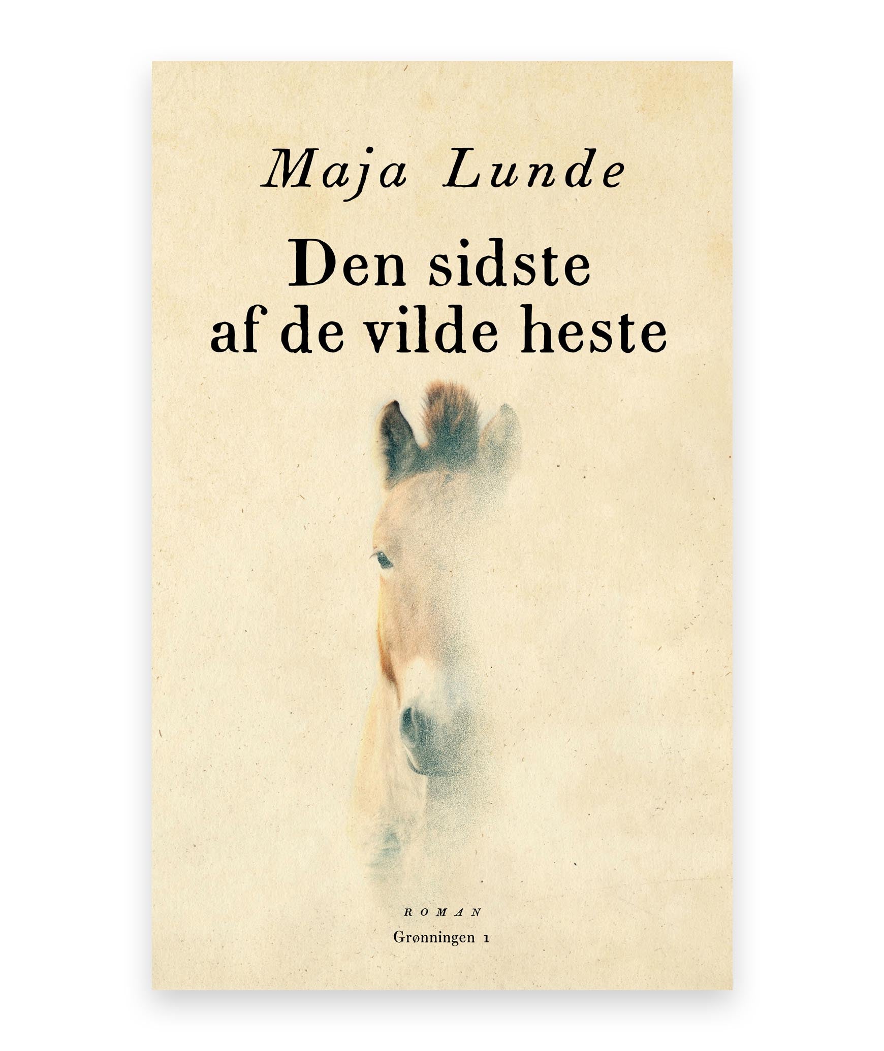 Den sidste af de vilde heste – Maja Lunde