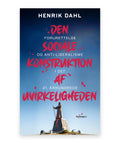 Den sociale konstruktion af uvirkeligheden – Henrik Dahl