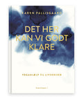 Det her kan vi godt klare – Karen Pallisgaard