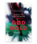 Dødbold – Birgitte Vestermark