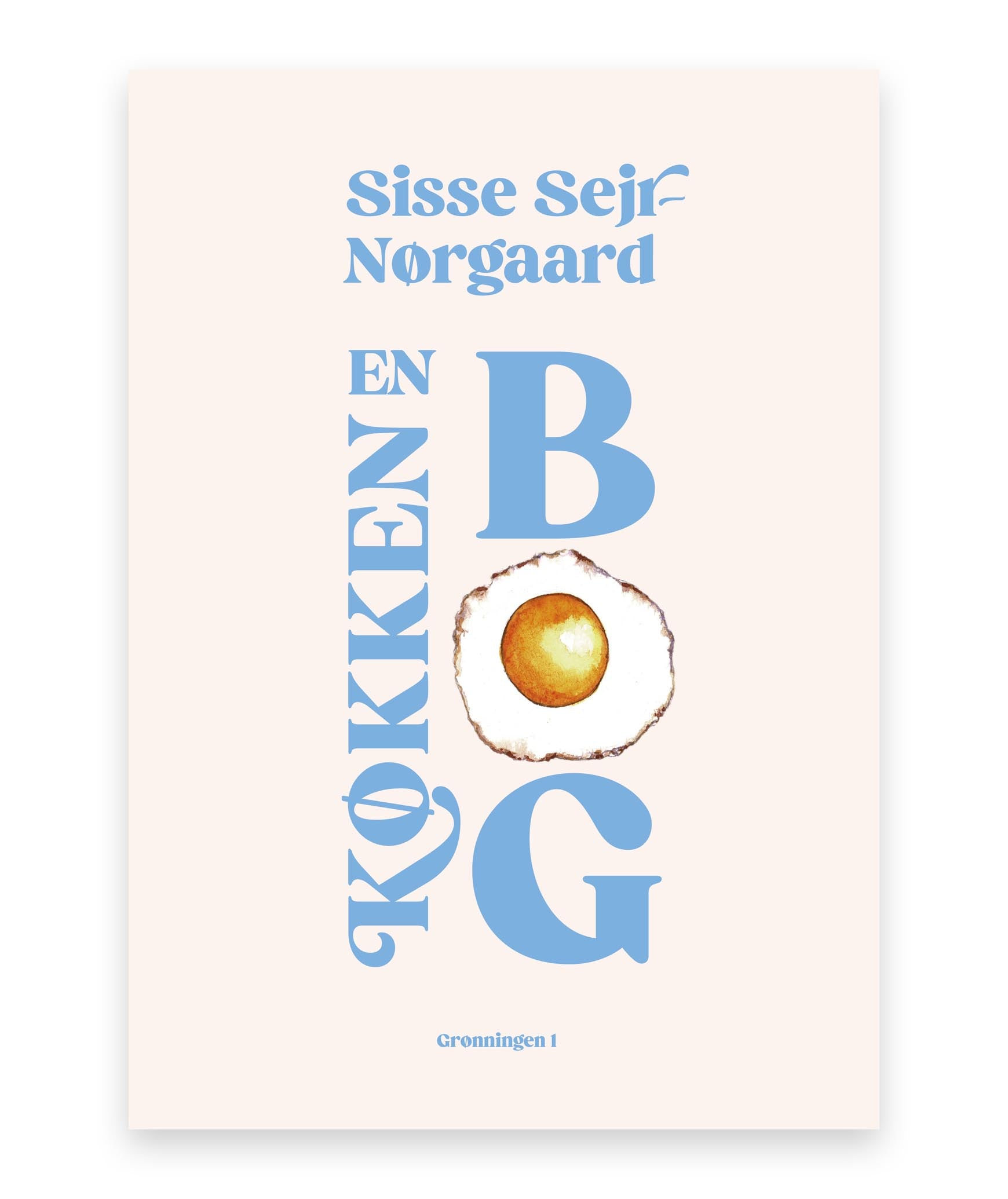 En køkkenbog – Sisse Sejr-Nørgaard