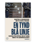 En tynd blå linje – Martin Q, Magnussen, Mette Sofie Thrane, Søren Baastrup