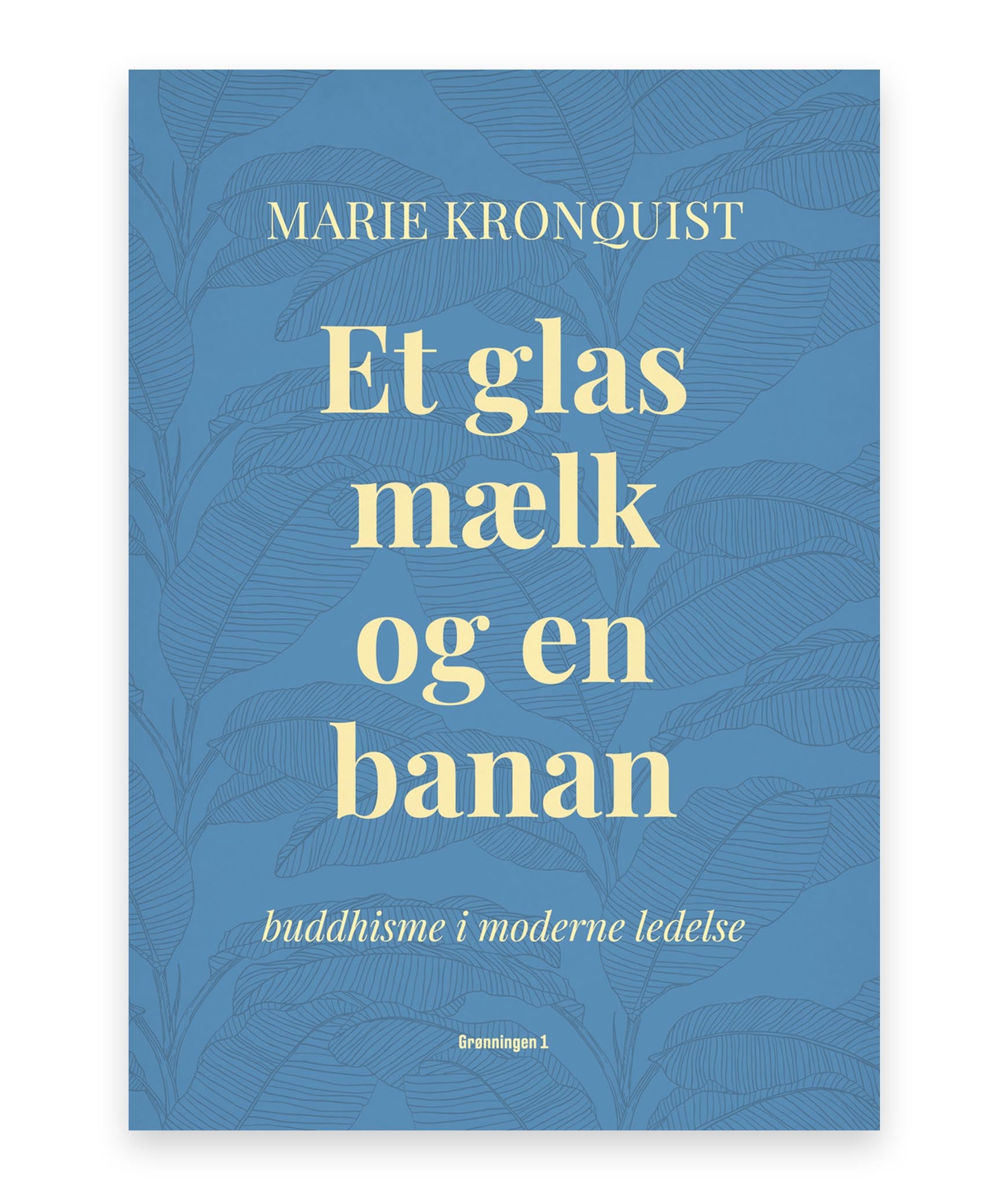 Et glas mælk og en banan – Marie Kronquist