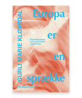 Europa er en sprække – Gurli Marie Kløvedal