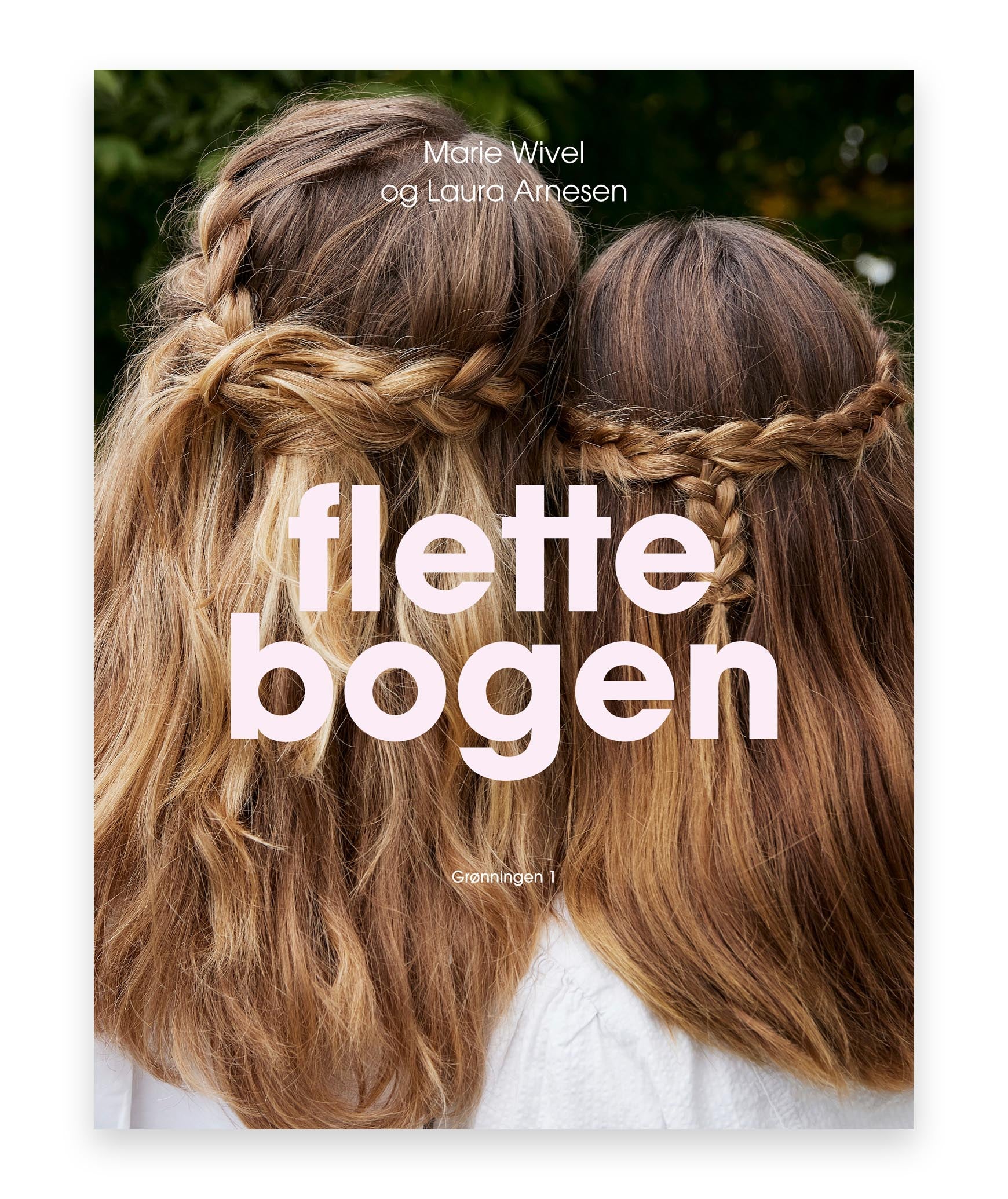 Flettebogen – Laura Arnesen, Marie Wivel