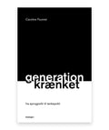 Generation krænket – Caroline Fourest