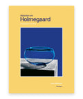 Historien om Holmegaard – Lene Steinbeck