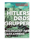 Hitlers dødsgrupper – Simon Schultz van Engeland