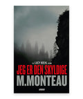 Jeg er den skyldige – M, Monteau