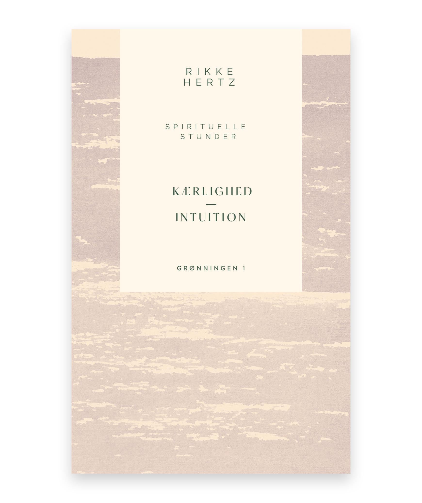 Kærlighed og intuition – Rikke Hertz