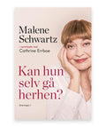 Kan hun selv gå herhen? – Malene Schwartz, Cathrine Errboe