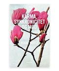 Karma, synkronicitet og mod – Rikke Hertz