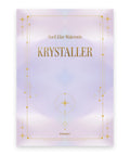 Krystaller – Noell Elise Wakeroots