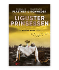 Ligusterprinsessen – Pernille Plaetner, Marianne Rohweder