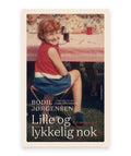 Lille og lykkelig nok – Bodil Jørgensen, Joan Øhrstrøm