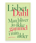 Man bliver jo ikke gammel i min alder – Lukas Birch, Lisbet Dahl