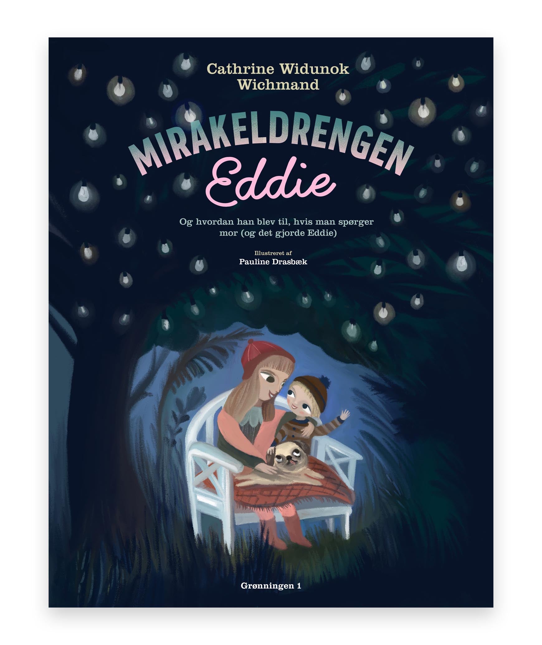 Mirakeldrengen Eddie – Cathrine Widunok Wichmand