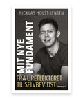 Mit nye fundament – Nicklas Holst-Jensen