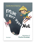 Mor i det dybe hul – Cecilie Hastrup, Pauline Drasbæk