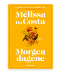 Morgendagene – Mélissa Da Costa
