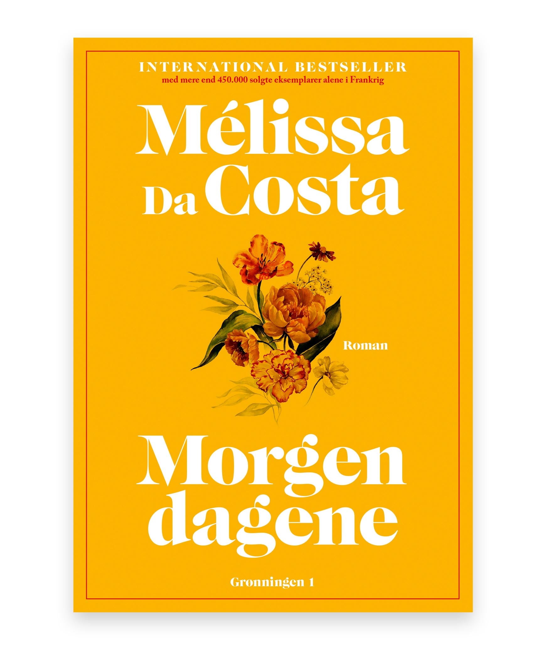 Morgendagene – Mélissa Da Costa