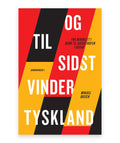 Og til sidst vinder Tyskland – Mikael Busch