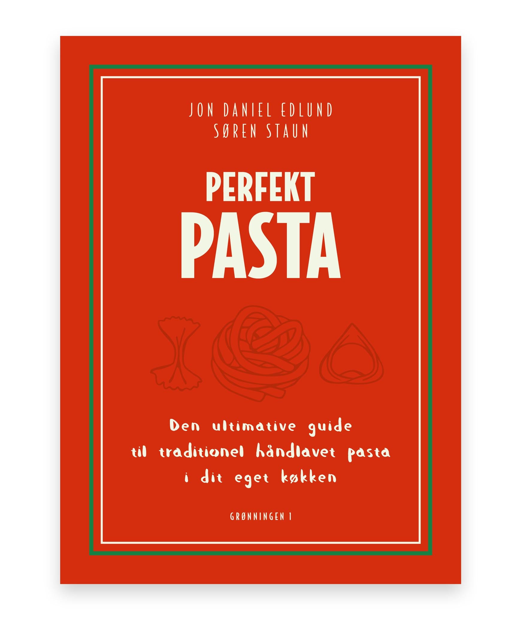 Perfekt Pasta – Jon Daniel Edlund, Søren Staun