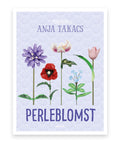 Perleblomst – Anja Takacs