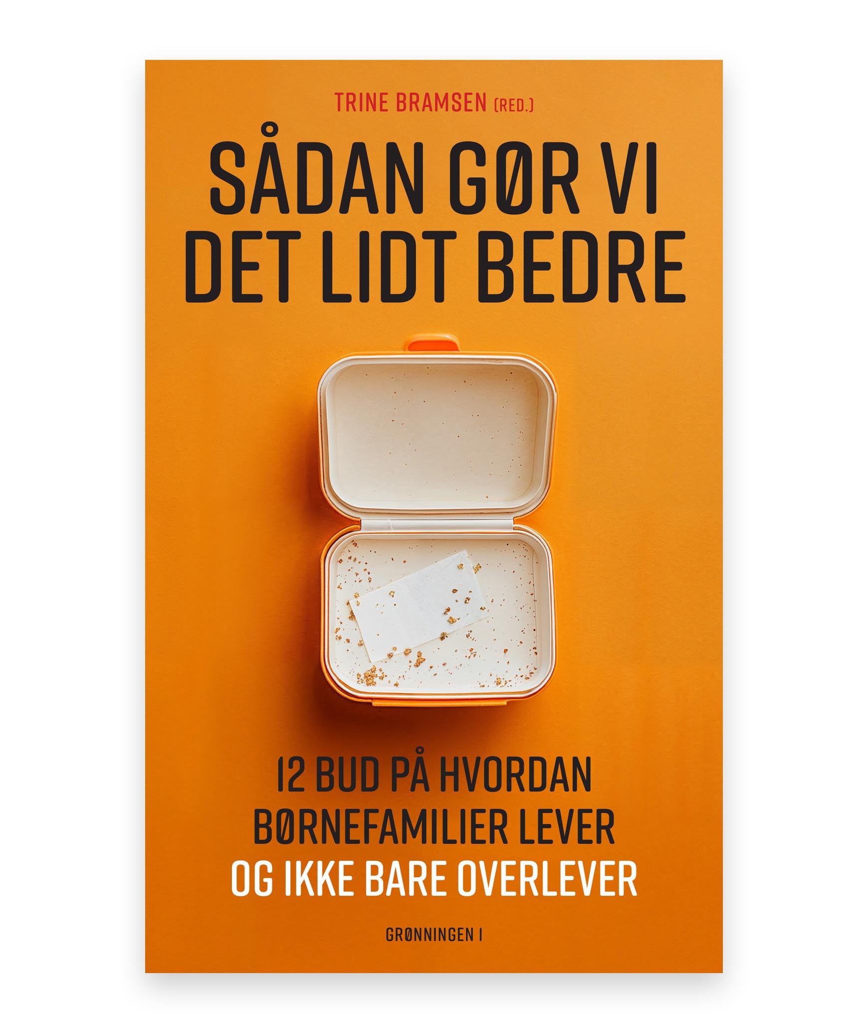 Sådan gør vi det lidt bedre – Trine Bramsen