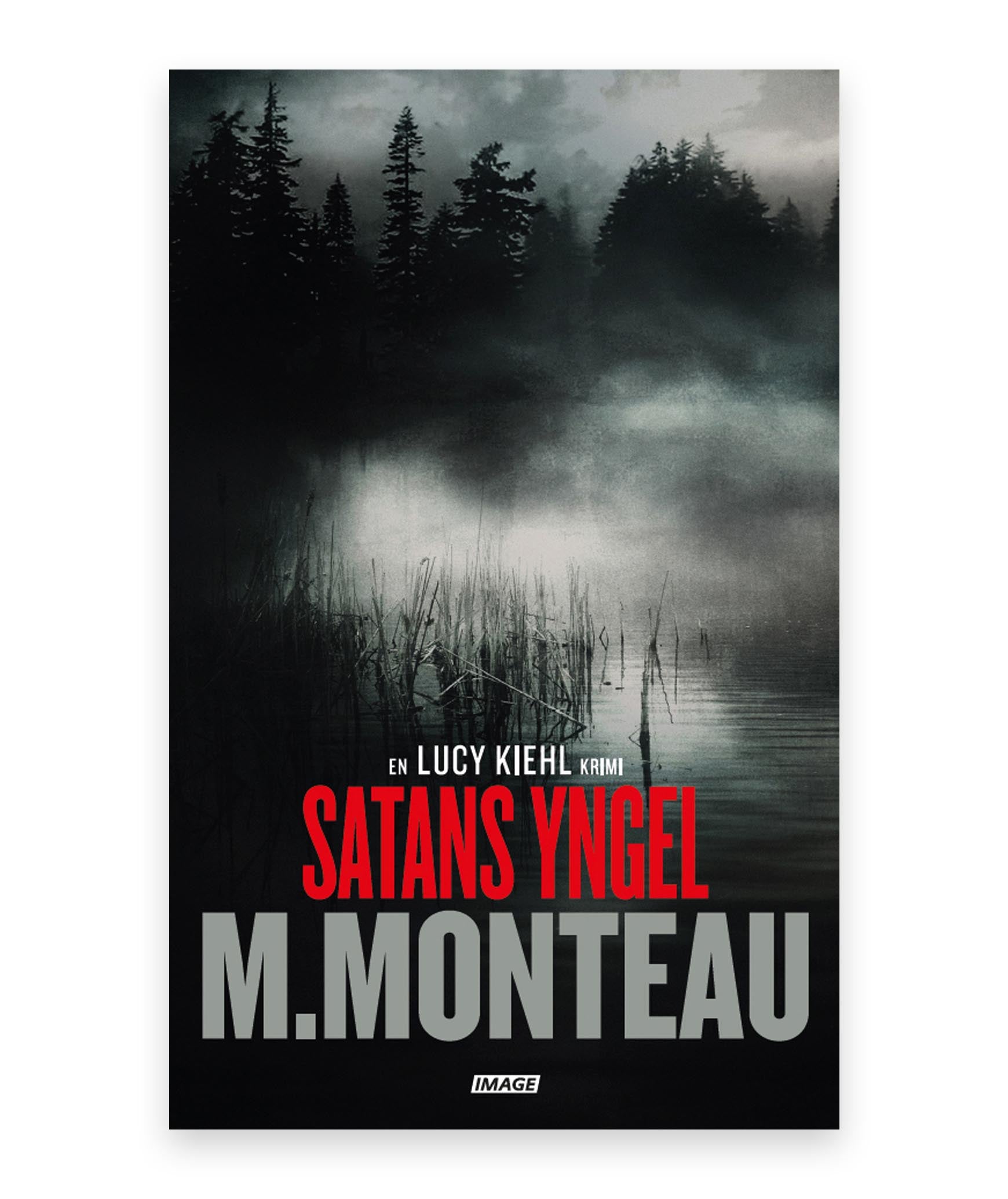 Satans yngel – M, Monteau