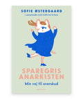 Sparegrisanarkisten – Sofie Østergaard