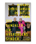 Syv samtaler om hverdagens synder er alt – Ditlev Tamm, Michael Christiansen