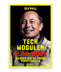Techmogulen Elon Musk – Ole Hall