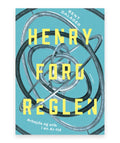 The Henry Ford Principle – Bent Dalager