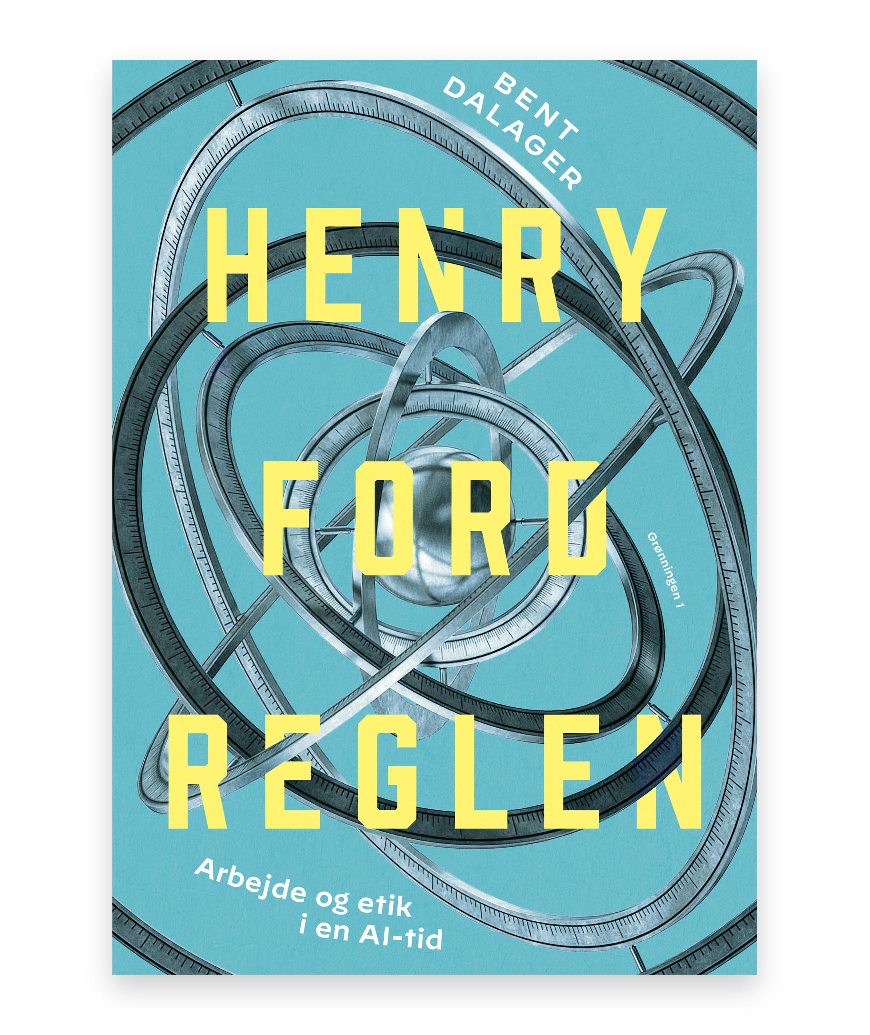 The Henry Ford Principle – Bent Dalager