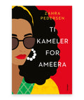 Ti kameler for Ameera – Zahra Pedersen