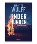 Underhunden – Birgitte Wulff