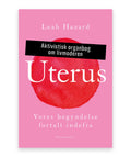 Uterus – Leah Hazard