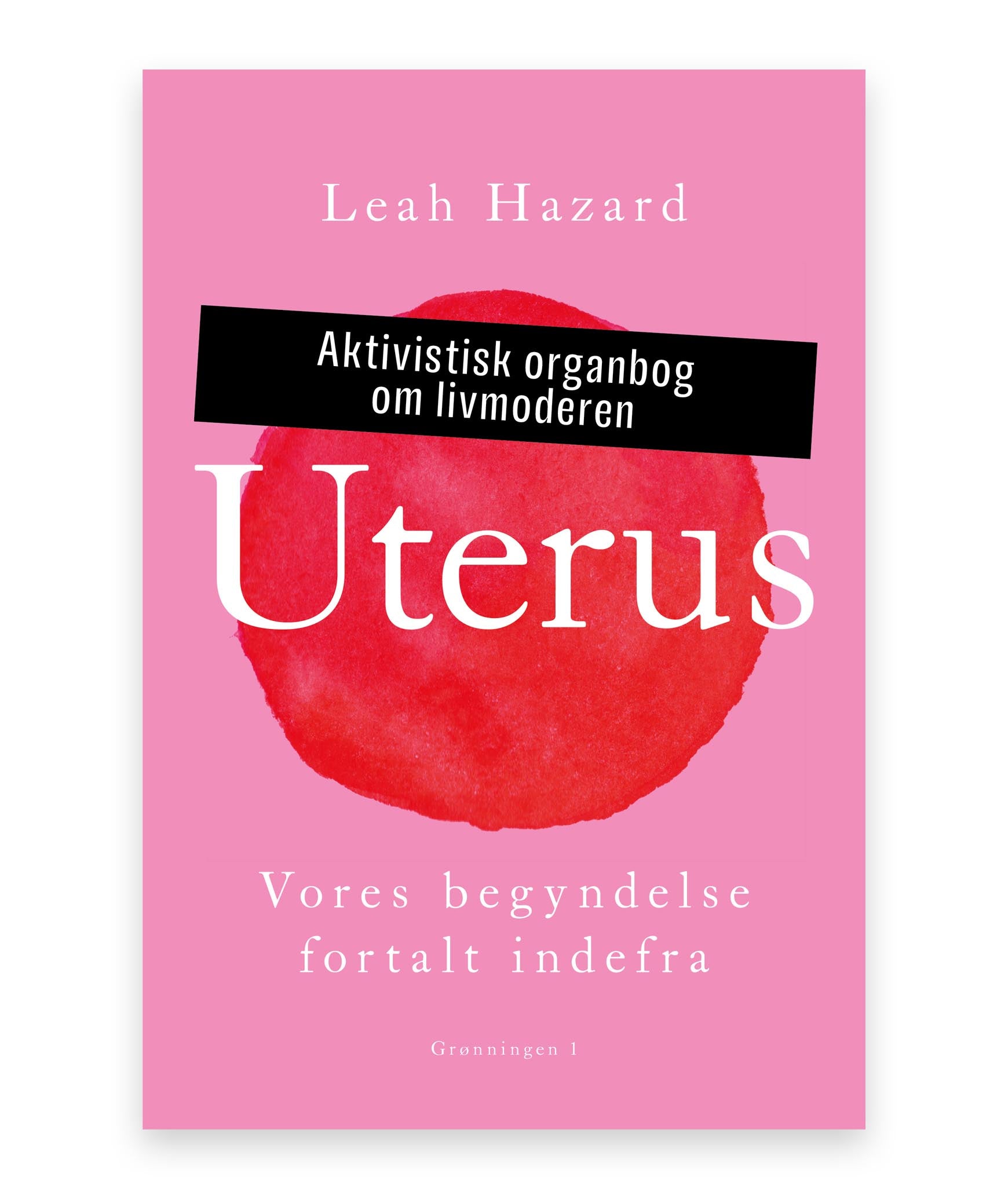 Uterus – Leah Hazard